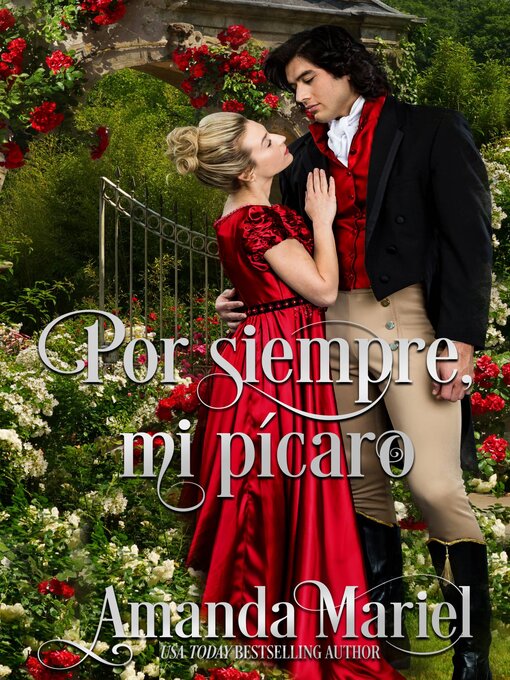 Title details for Por siempre, mi pícaro by Amanda Mariel - Available
